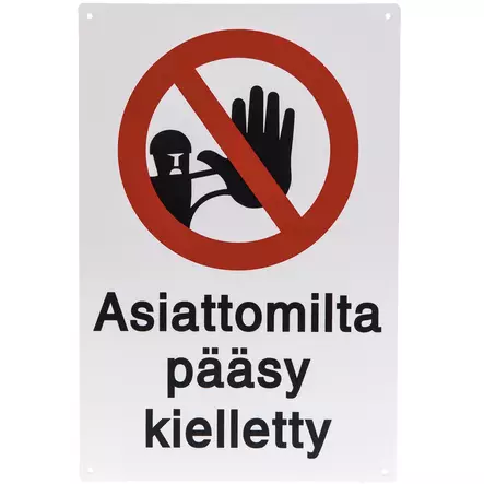 Asiattomilta pääsy kielletty opaste - Opasteet ja varoituskyltit - 6410412473790 - 2