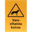 Vihainen koira kyltti varo koiraa varoituskyltti - Opasteet ja varoituskyltit - 6410412660312 - 1