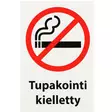 Opaste tupakointi kielletty 20x30 cm - Opasteet ja varoituskyltit - 6410412590435 - 1